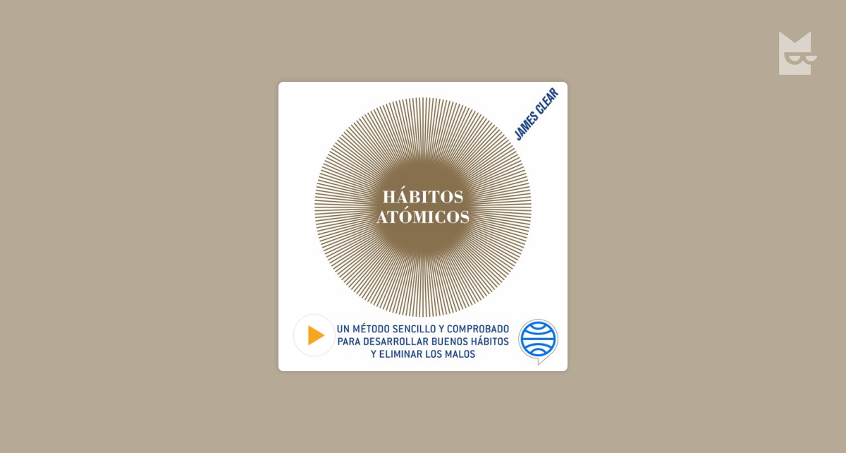Hábitos atómicos (Español neutro) by James Clear - Audiobook