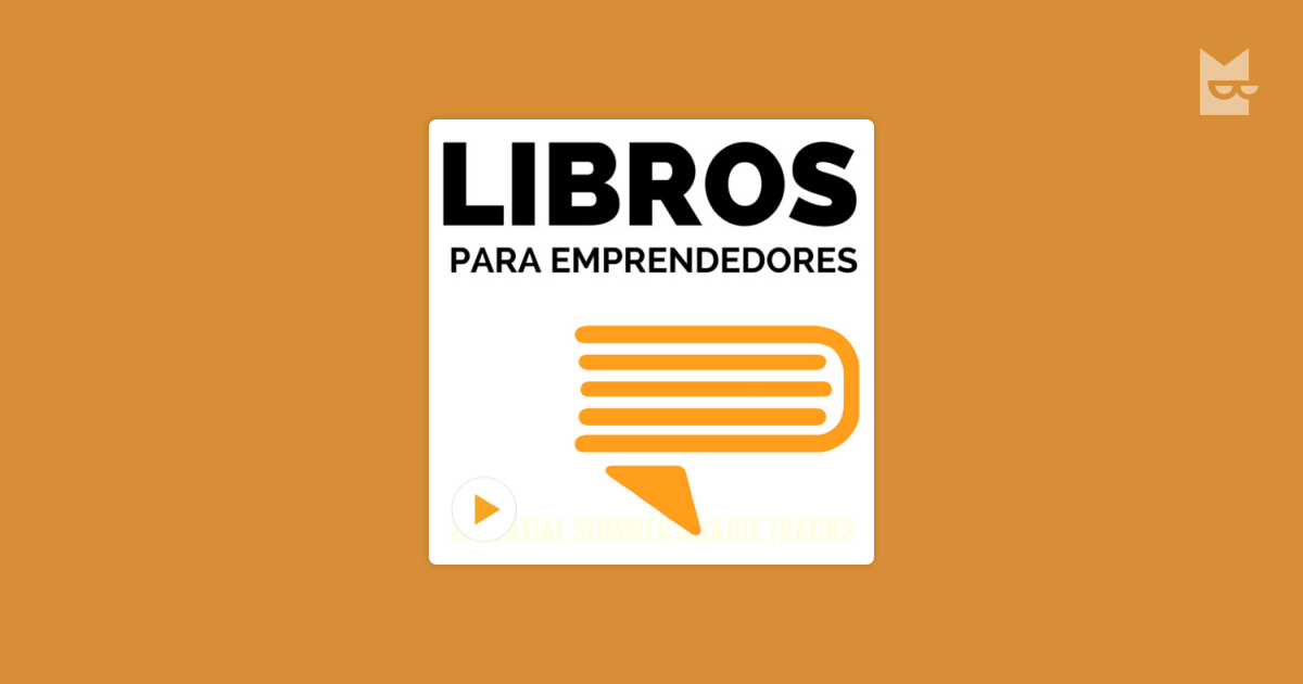 Escucha el audiolibro “#116 Secretos Punto Com, Parte 1 - Un Resumen de  Libros para Emprendedores”, de Luis Ramos en Bookmate