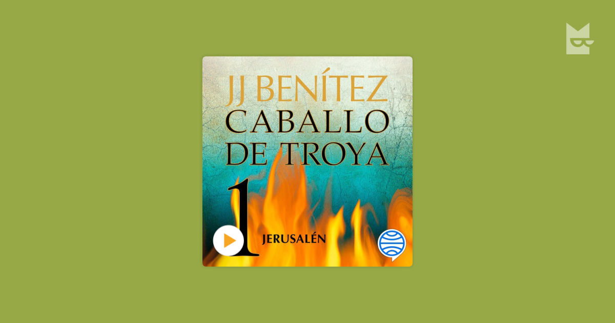 Escucha el audiolibro “Jerusalén. Caballo de Troya 1”, de J.J.Benítez ...