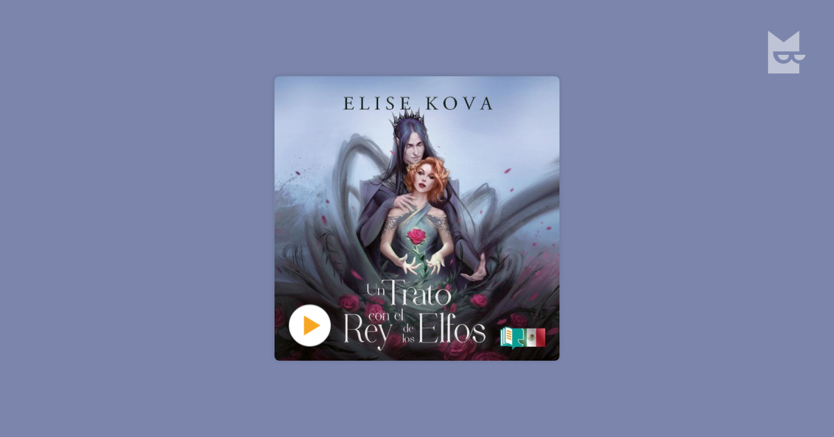 Un trato con el rey de los elfos – Elise Kova