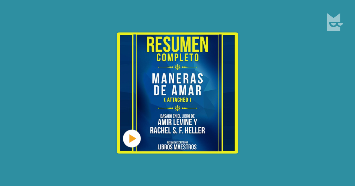 Escucha el audiolibro “Resumen Completo: Maneras De Amar (Attached