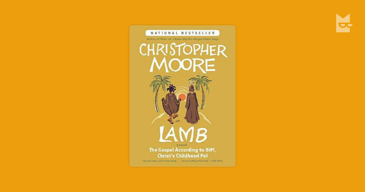 Lamb The Gospel According to Biff, Christ’s Childhood Pal by Christopher Moore Read Online on