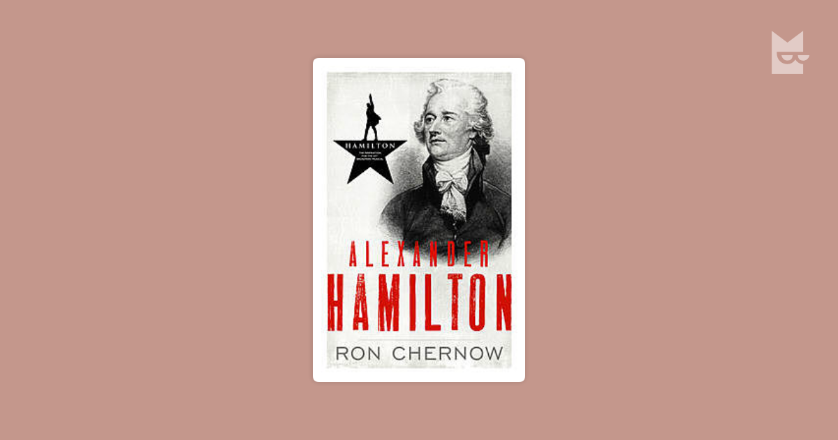 Alexander hamilton ron chernow free online hot sale