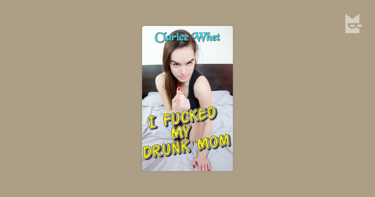 I Fucked My Drunk Mom Taboo Incest Mother Son Mother And Son Mother