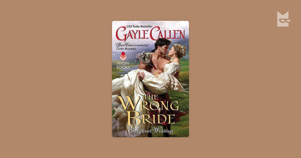 The Wrong Bride By Gayle Callen Read Online On Bookmate