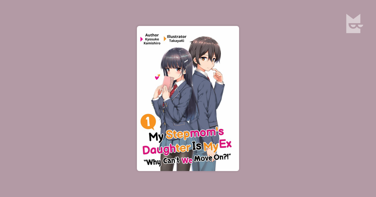 Read My Stepmom's Daughter Was My Ex-Girlfriend Vol.1 Chapter 1.1