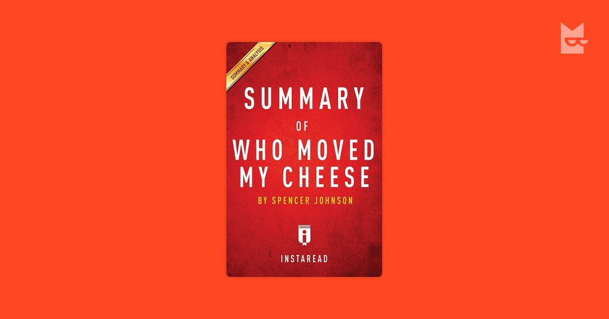 Who Moved My Cheese by Instaread Read Online on Bookmate