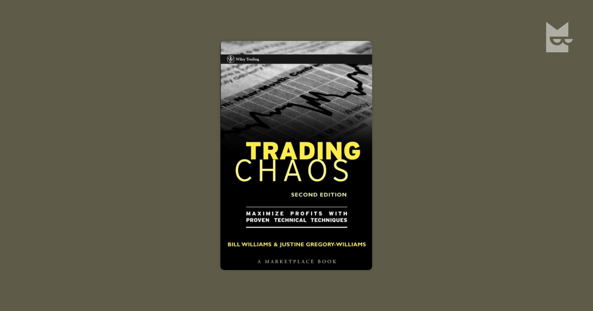 Maximize Profits with Proven Technical Techniques Trading Chaos ...