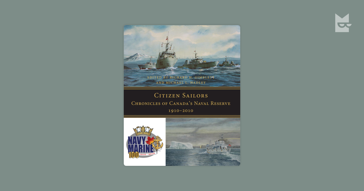 Citizen Sailors By Richard H Gimblett Michael L Hadley