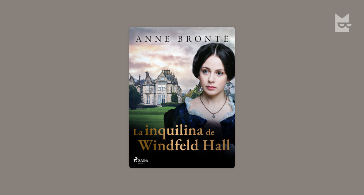 La inquilina de Wildfell Hall – Anne Brontë – Marta entre libros
