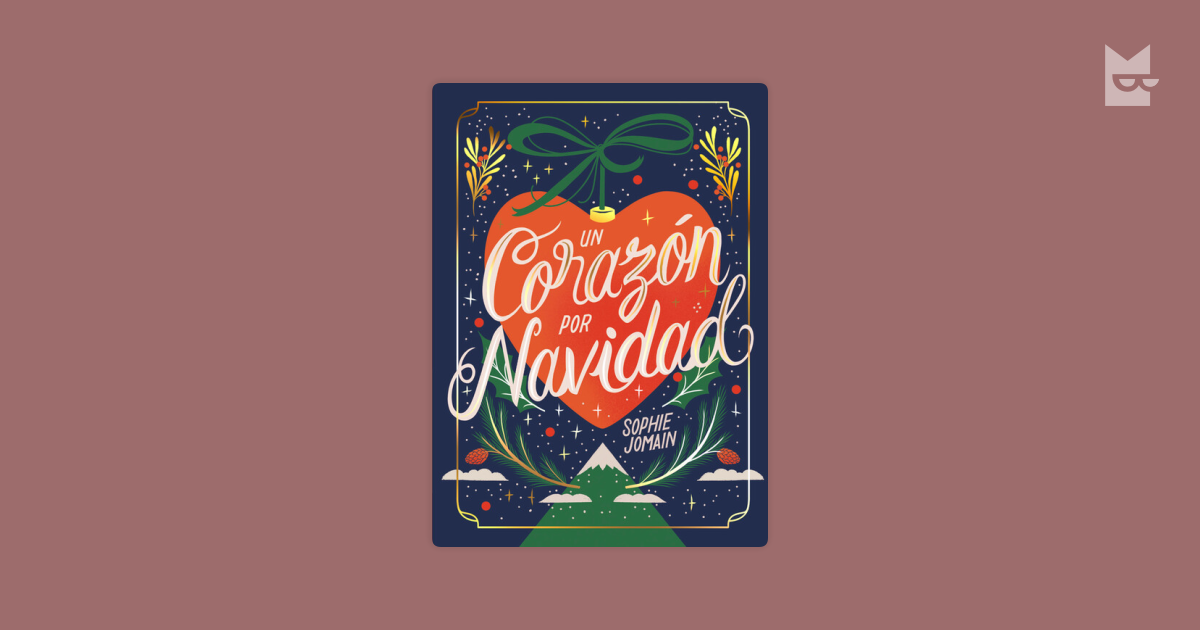 Lee Un corazón por Navidad, de Sophie Jomain en línea en Bookmate