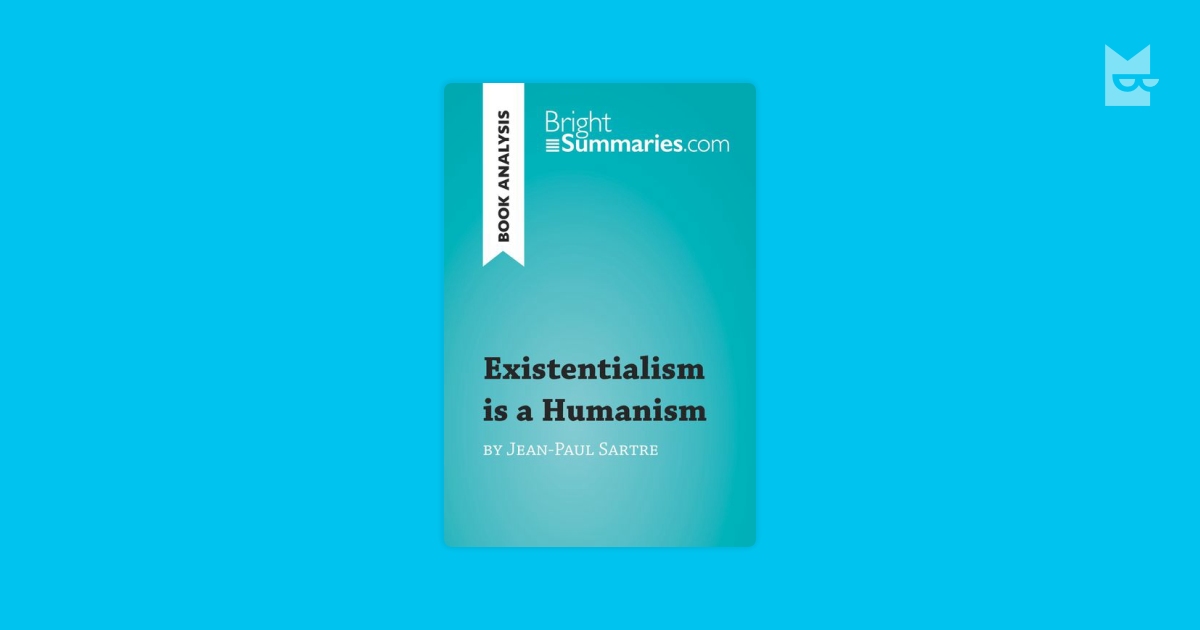 existentialism is a humanism quotes