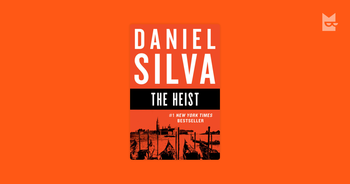The Heist Daniel Silva