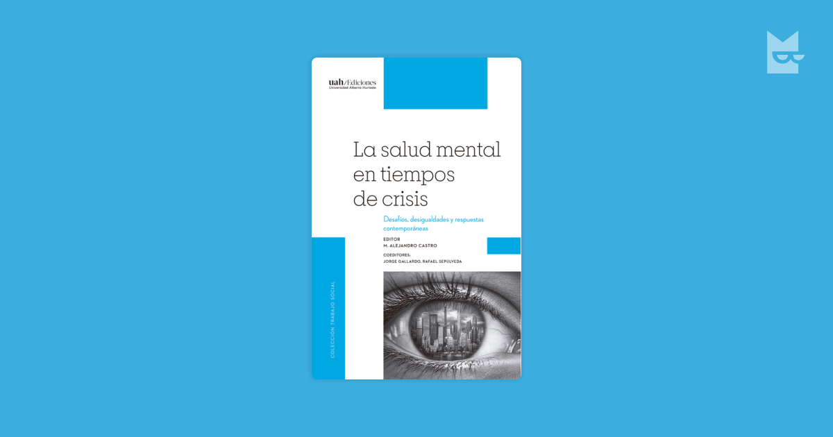 Lee La salud mental en tiempos de crisis, de AA. VV. en línea en Bookmate