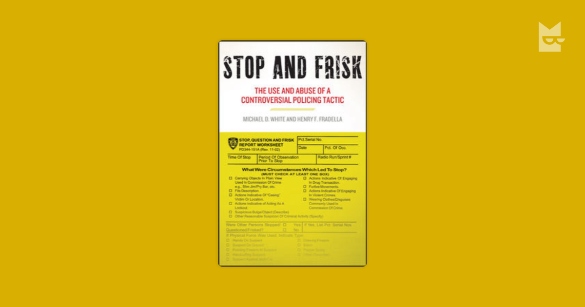 Stop And Frisk By Michael White Henry F Fradella Read Online On Bookmate