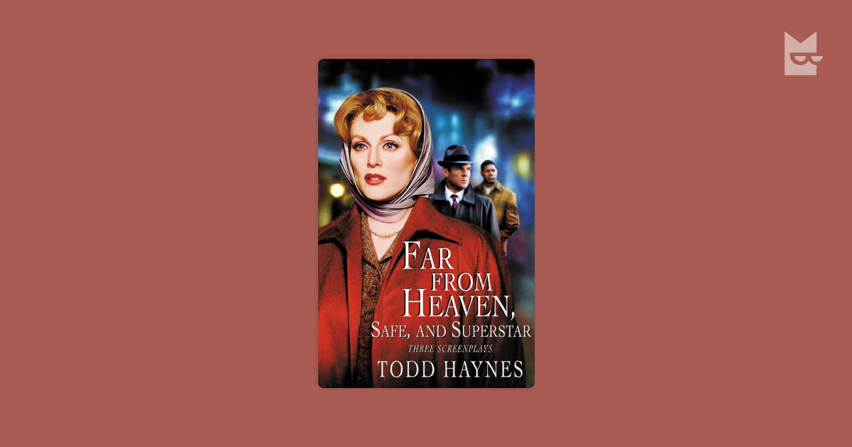 Far from Heaven, Safe, and Superstar — Todd Haynes | Читать книгу ...