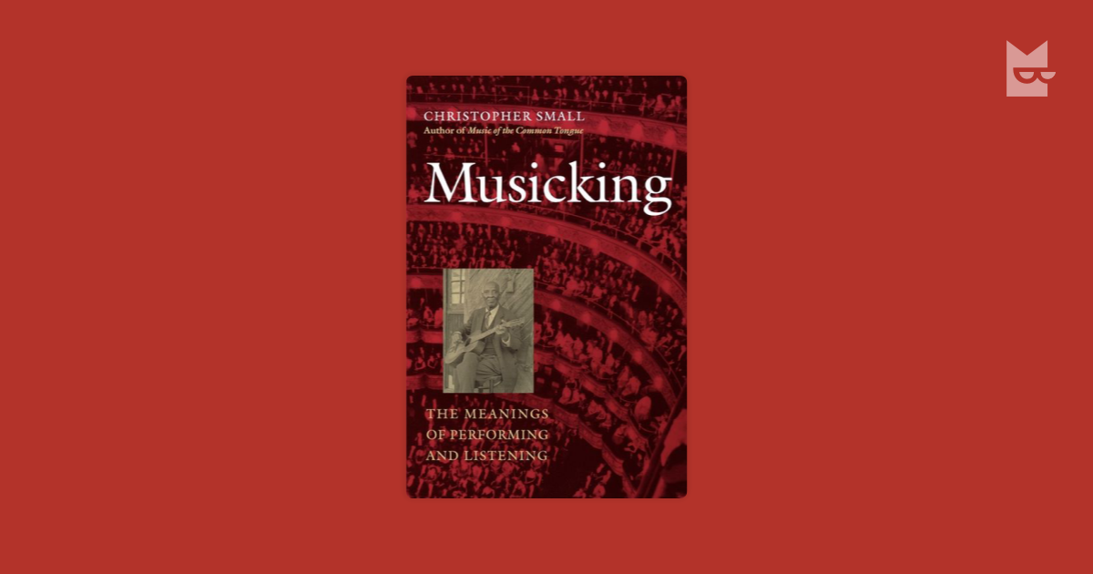 Musicking by Christopher Small Read Online on Bookmate