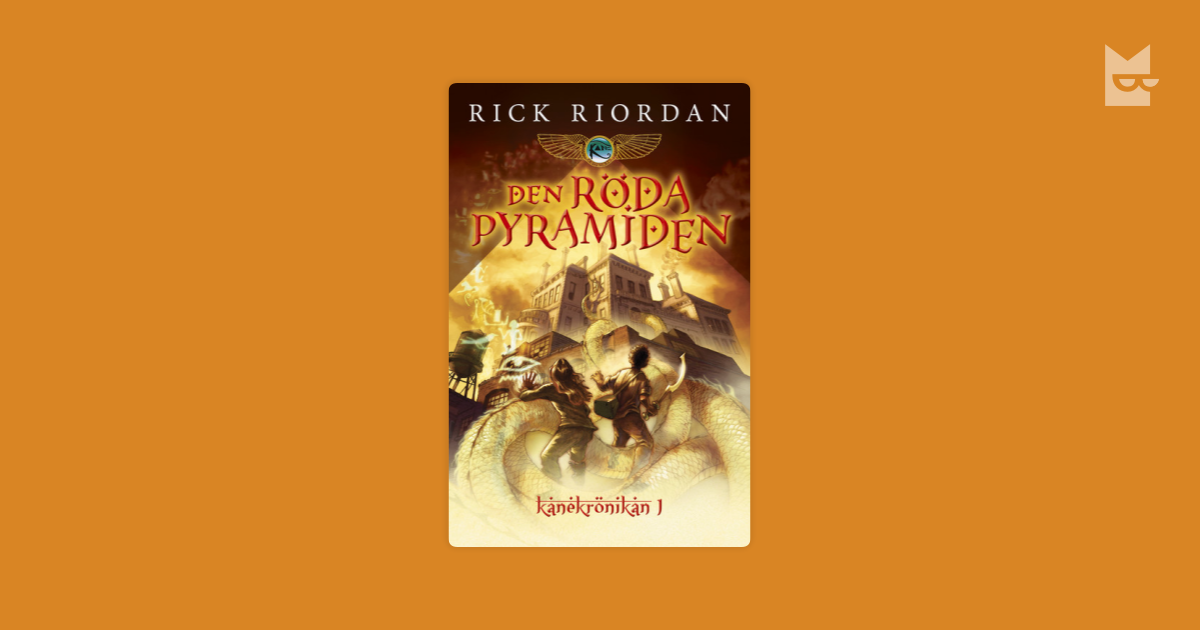 Den röda pyramiden (Första boken i Kanekrönikan) av Rick Riordan Läs ...