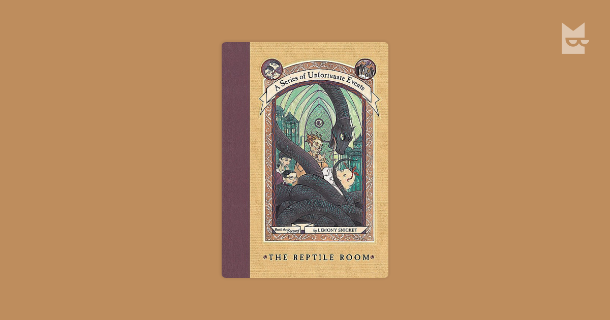A Series Of Unfortunate Events 2 The Reptile Room By