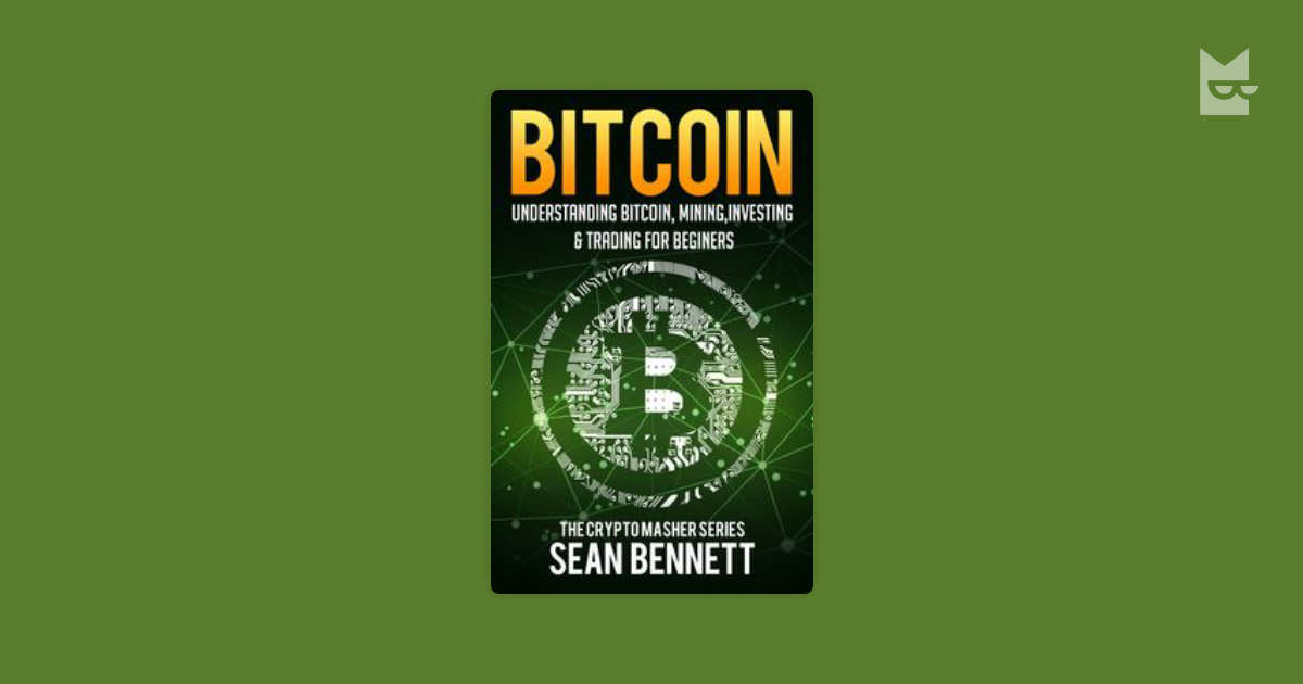 Bitcoin — Sean Bennett | Читать книгу онлайн на Bookmate