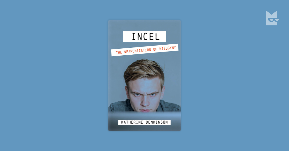 Incel by Katherine Denkinson Read Online on Bookmate