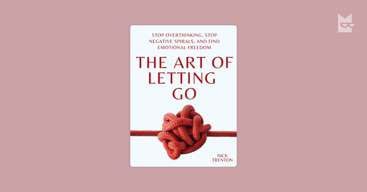 The Art of Letting Go by Nick Trenton Read Online on Bookmate