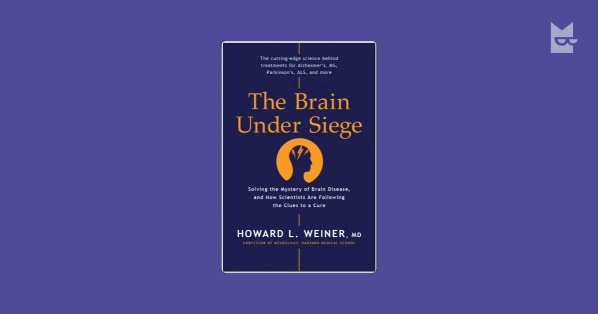 Brain Under Siege, von Howard Weiner Online bei Bookmate lesen