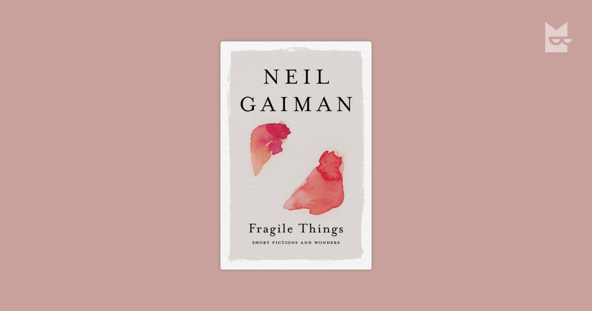 Lee Fragile Things: Short Fictions and Wonders, de Neil ...