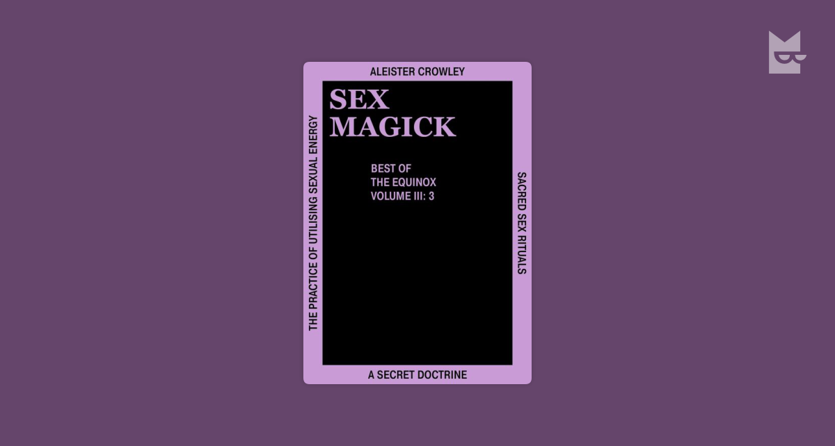 Sex Magick By Aleister Crowley Read Online On Bookmate Free Download Nude Photo Gallery