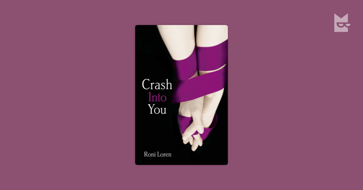 Crash Into You (Loving on the Edge, Book 1) by Roni Loren Read Online