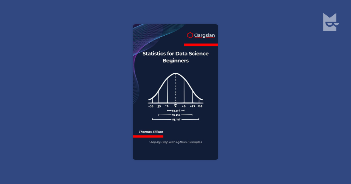 Statistics for Data Science Beginners by Thomas Ellison Read Online on ...