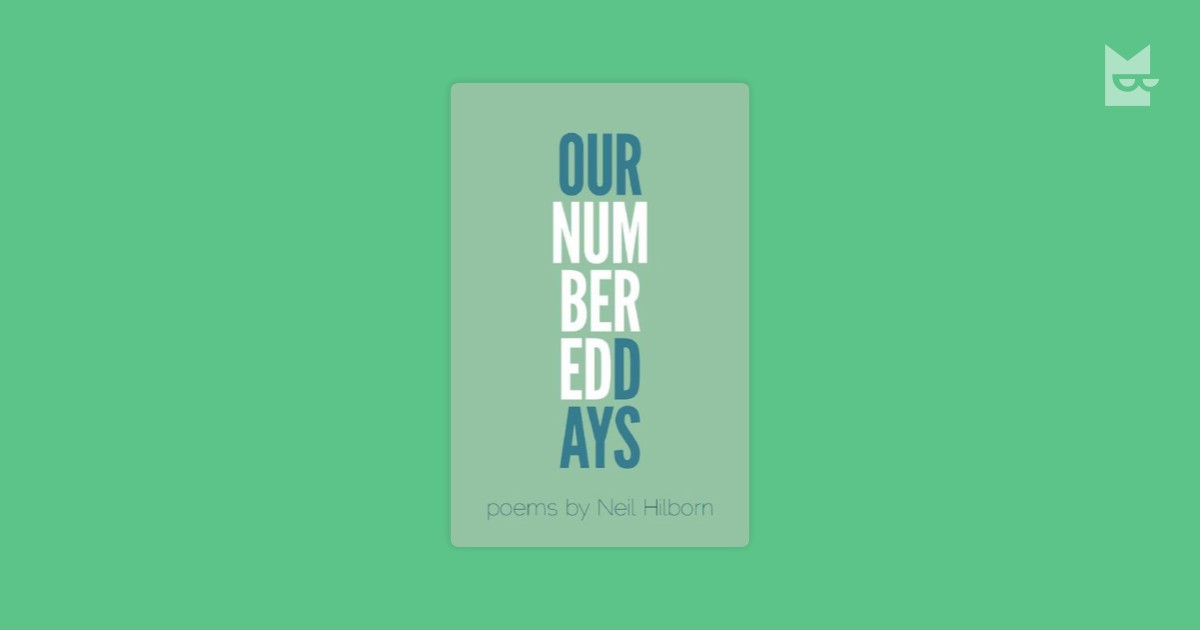 Quotes From Our Numbered Days By Neil Hilborn Bookmate