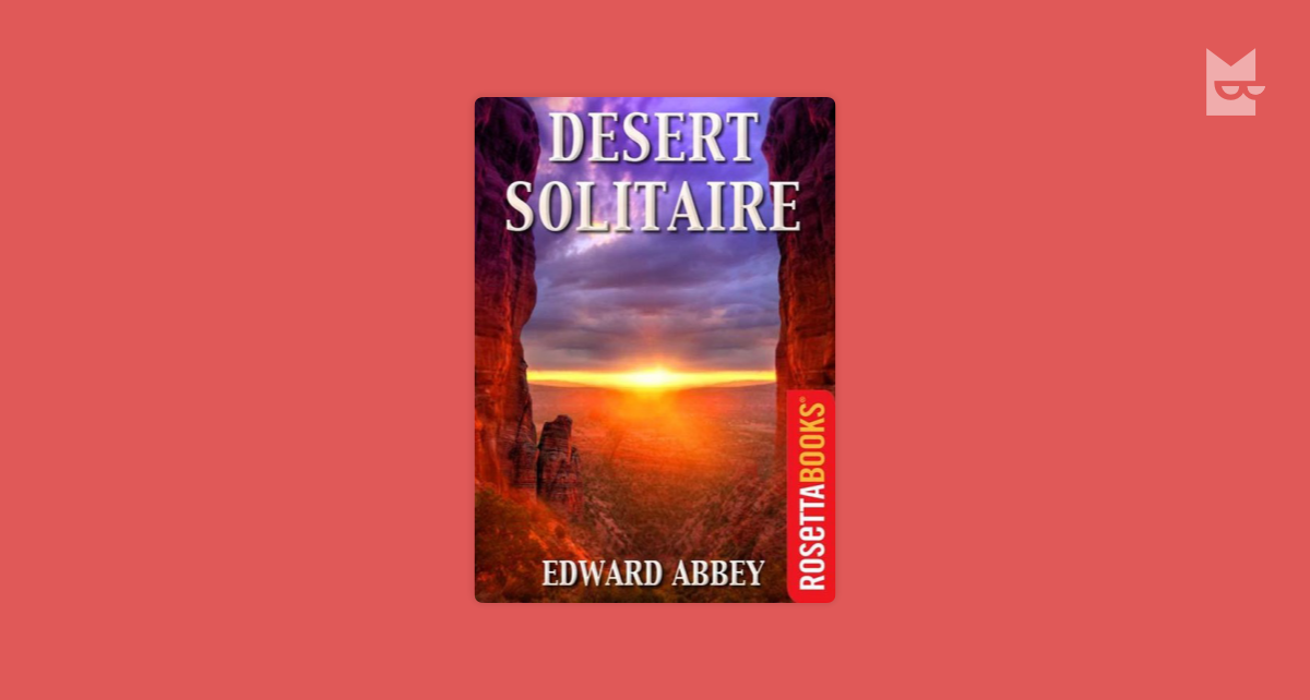 Desert Solitaire by Edward Abbey Read Online on Bookmate