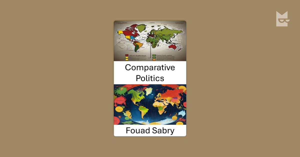 comparative-politics-by-fouad-sabry-read-online-on-bookmate