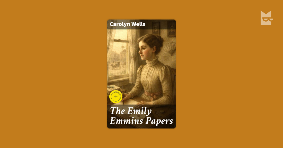 The Emily Emmins Papers by Carolyn Wells Read Online on Bookmate