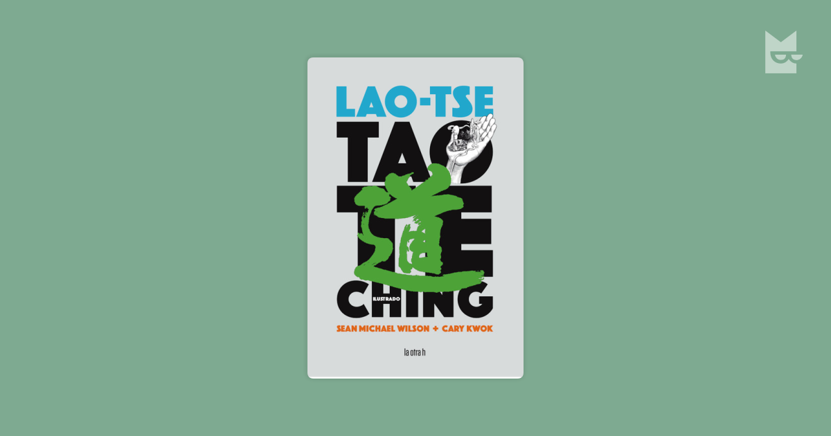 Tao te ching. Ilustrado Tao Te Ching