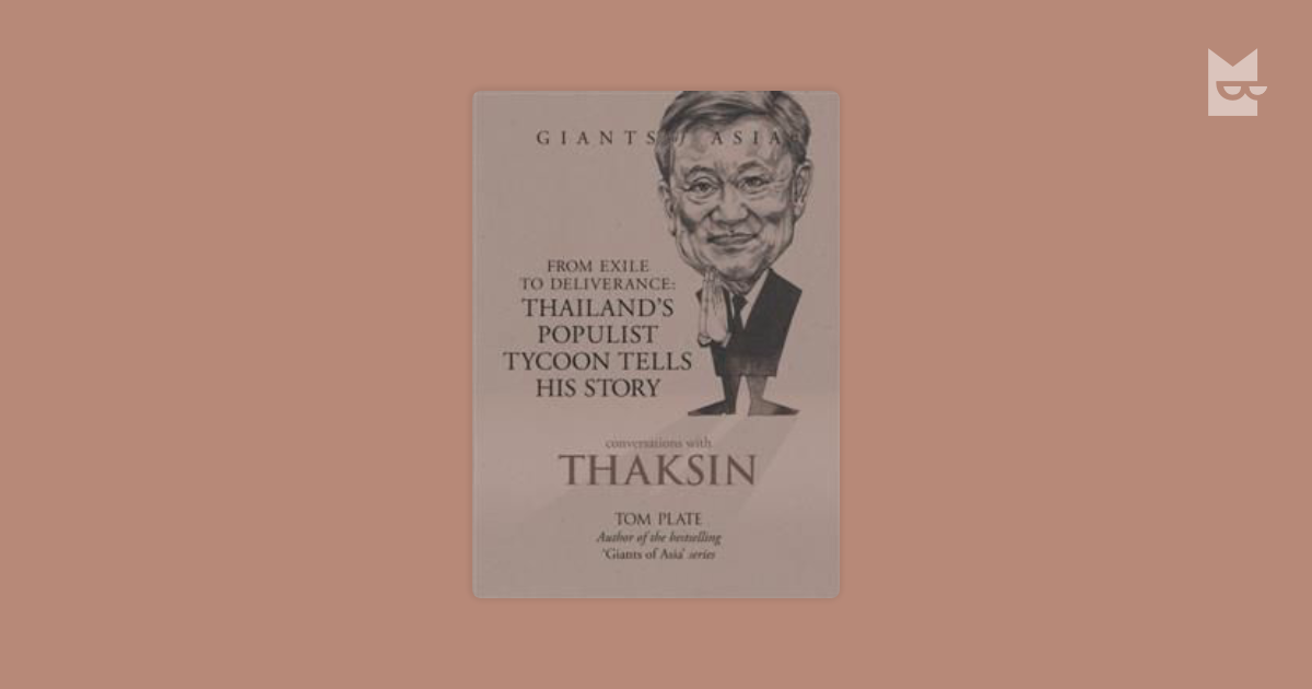Lee Giants of Asia: Conversations with Thaksin. From Exile