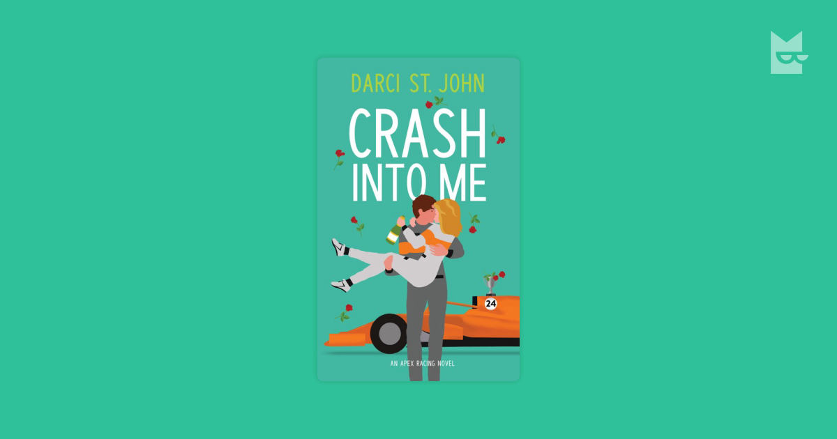 Crash Into Me by Darci St. John Read Online on Bookmate