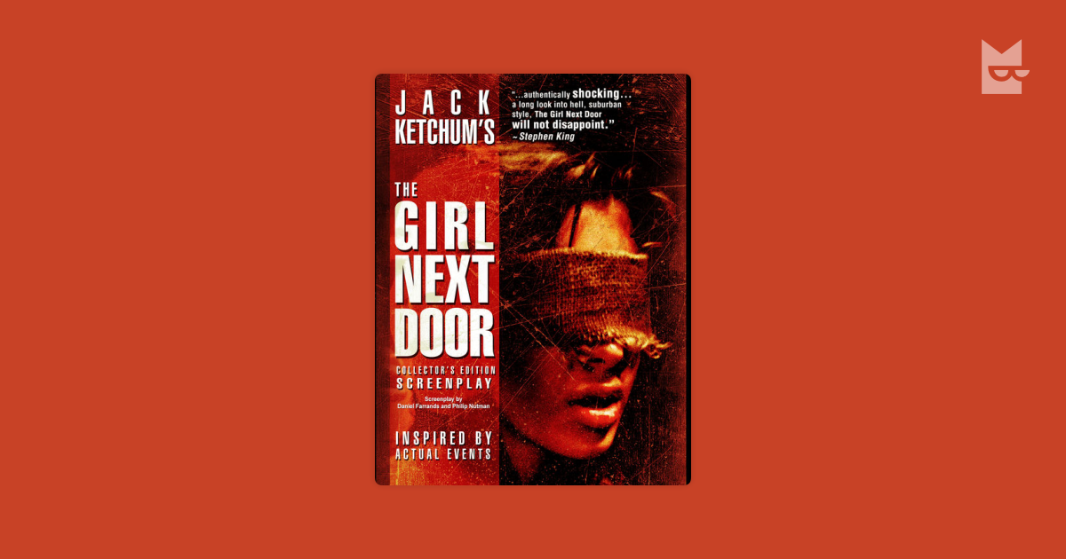 The Girl Next Door By Daniel Farrands Jack Ketchum Philip