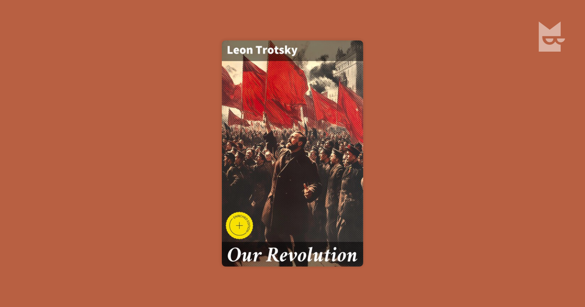 Our Revolution by Leon Trotsky Read Online on Bookmate