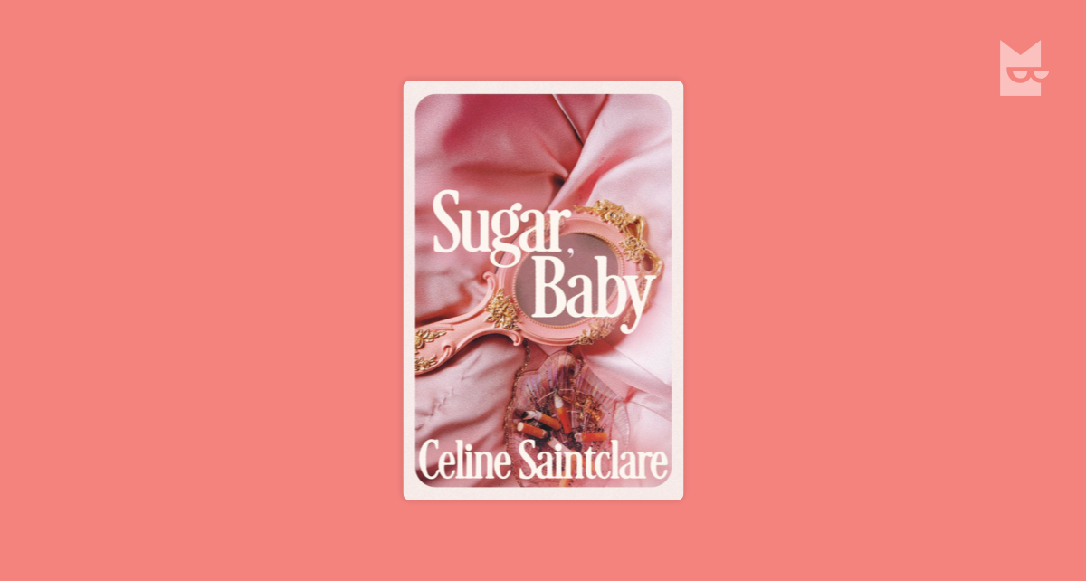 Sugar, Baby by Celine Saintclare Read Online on Bookmate