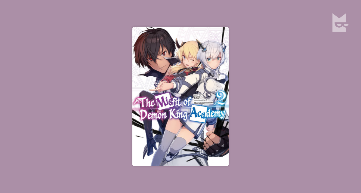 The Misfit of Demon King Academy, Vol. 1 (light by Shu