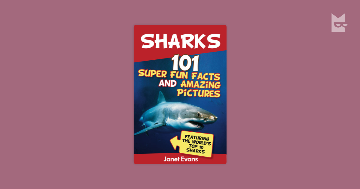 Sharks 101 Super Fun Facts And Amazing Pictures Featuring - 