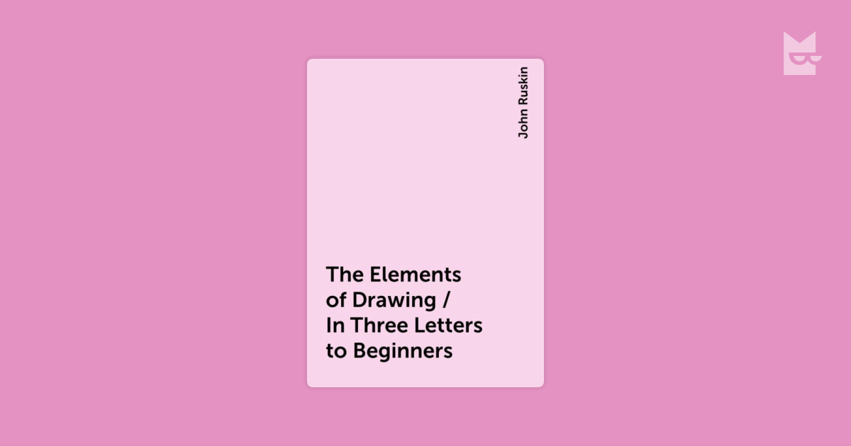 похожие на книгу The Elements Of Drawing In Three Letters - 