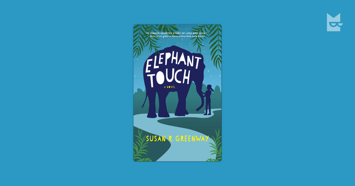 Elephant Touch by Susan Greenway Read Online on Bookmate