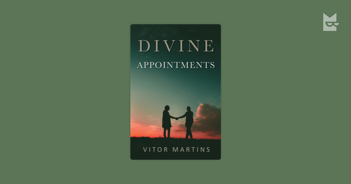 Divine Appointments by Vitor Martins Read Online on Bookmate
