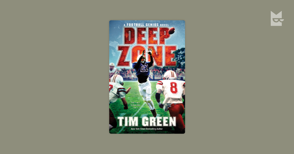 Deep Zone by Tim Green Read Online on Bookmate