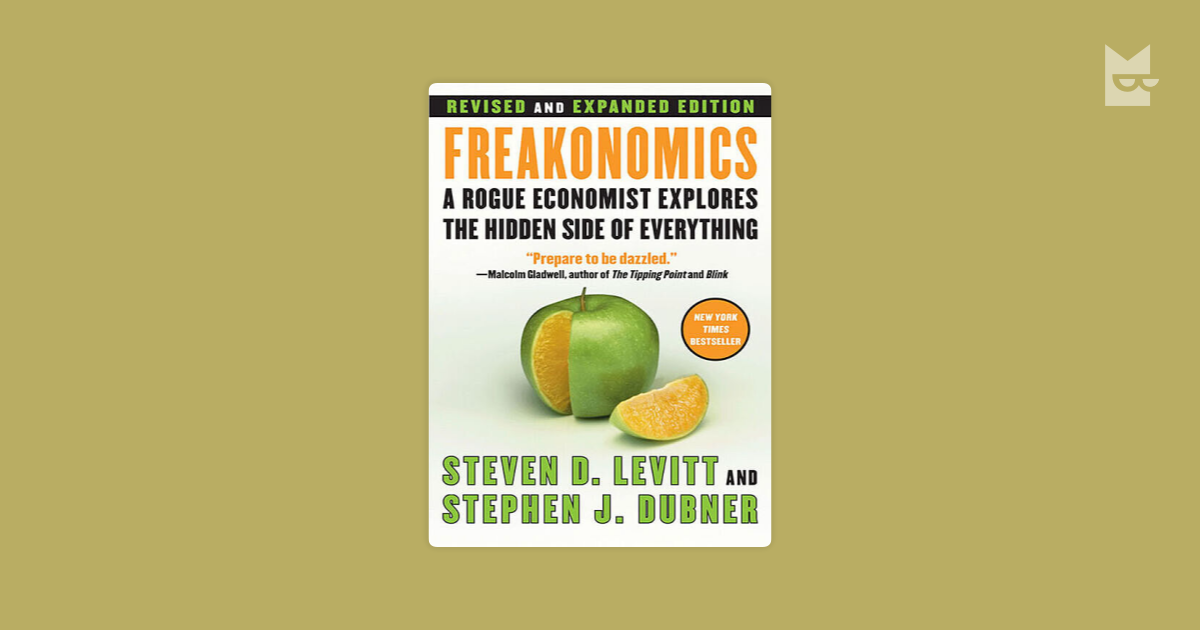 Freakonomics by Steven D Levitt Stephen J