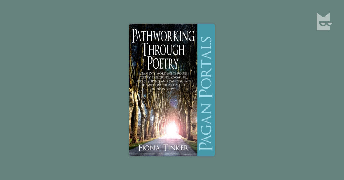 Pagan Portals – Pathworking through Poetry by Fiona Tinker Read Online ...