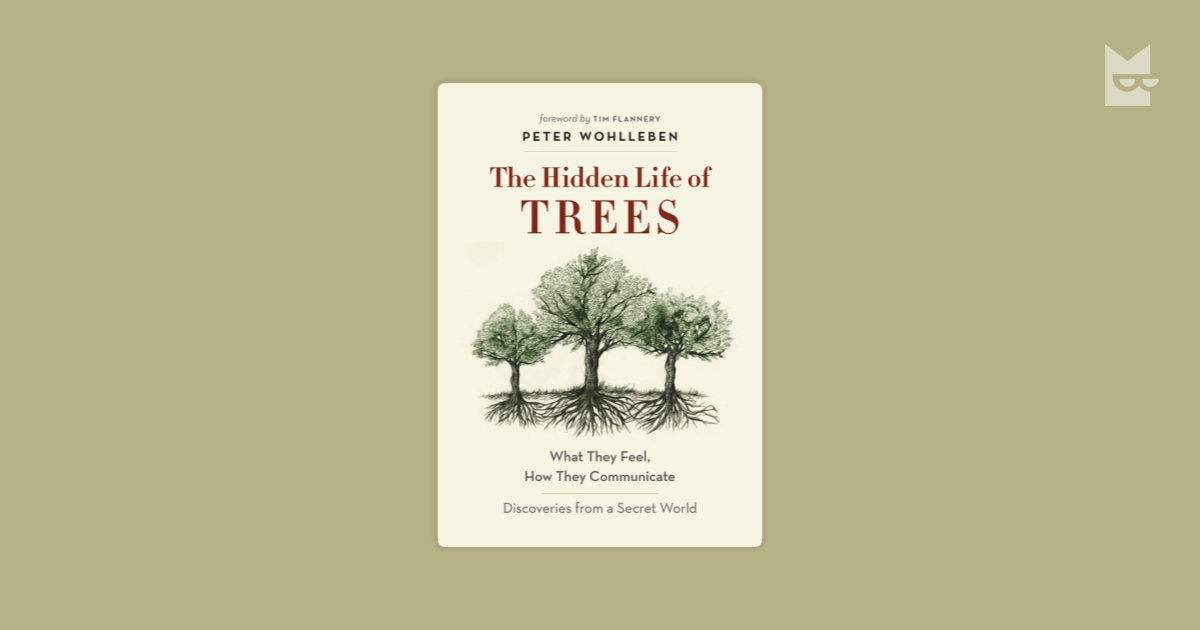 The Hidden Life of Trees by Peter Wohlleben Read Online on Bookmate
